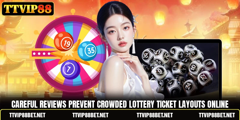 Careful reviews prevent crowded lottery ticket layouts online Careful reviews prevent crowded lottery ticket layouts online