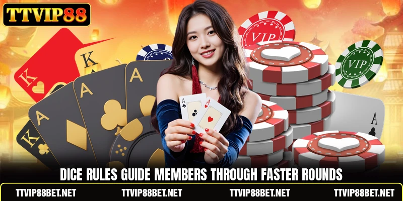 Dice rules guide members through faster rounds Dice rules guide members through faster rounds