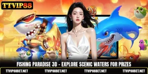 Fishing Paradise 3D - Explore Scenic Waters For Prizes