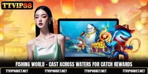 Fishing World - Cast Across Waters For Catch Rewards
