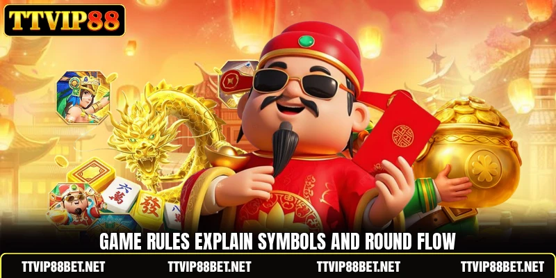 Game rules explain symbols and round flow Game rules explain symbols and round flow