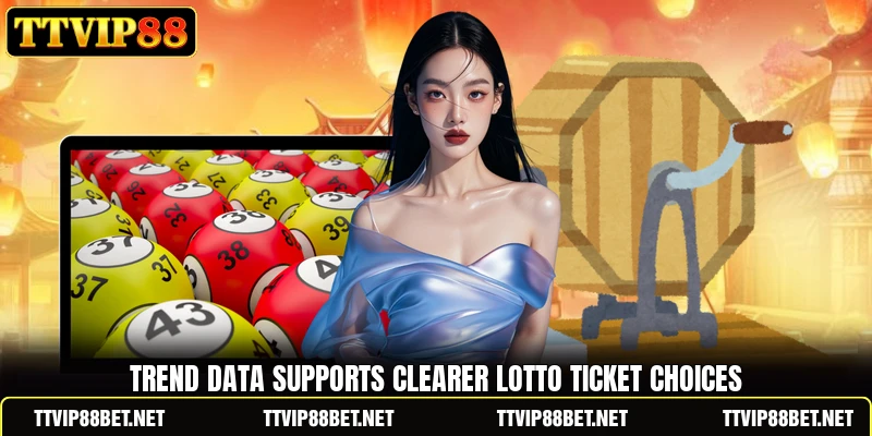 Trend data supports clearer lotto ticket choices Trend data supports clearer lotto ticket choices